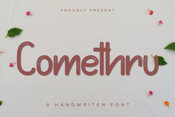 Comethru: A Bouncy and Quirky Display Font for Fresh Campaigns