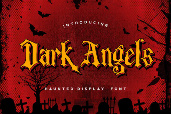 Dark Angels: The Perfect Spooky Display Font for Your Next Campaign