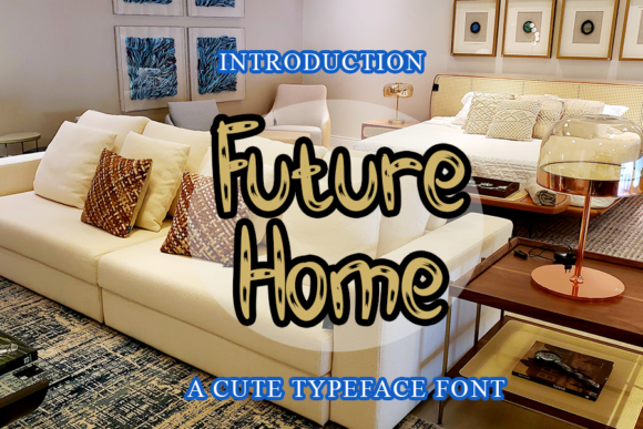 Future Home: The Perfect Font for Your Urban Brand