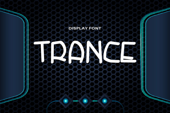Trance: A Modern Display Font for Creative Makers