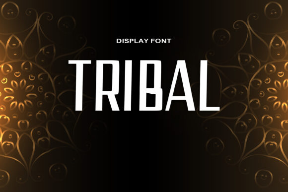 Tribal: The Bold Display Font for Eye-Catching Campaigns