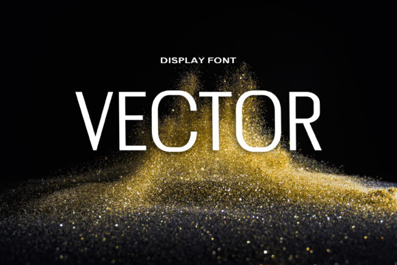 Vector: A Modern and Futuristic Display Font for Creative Makers